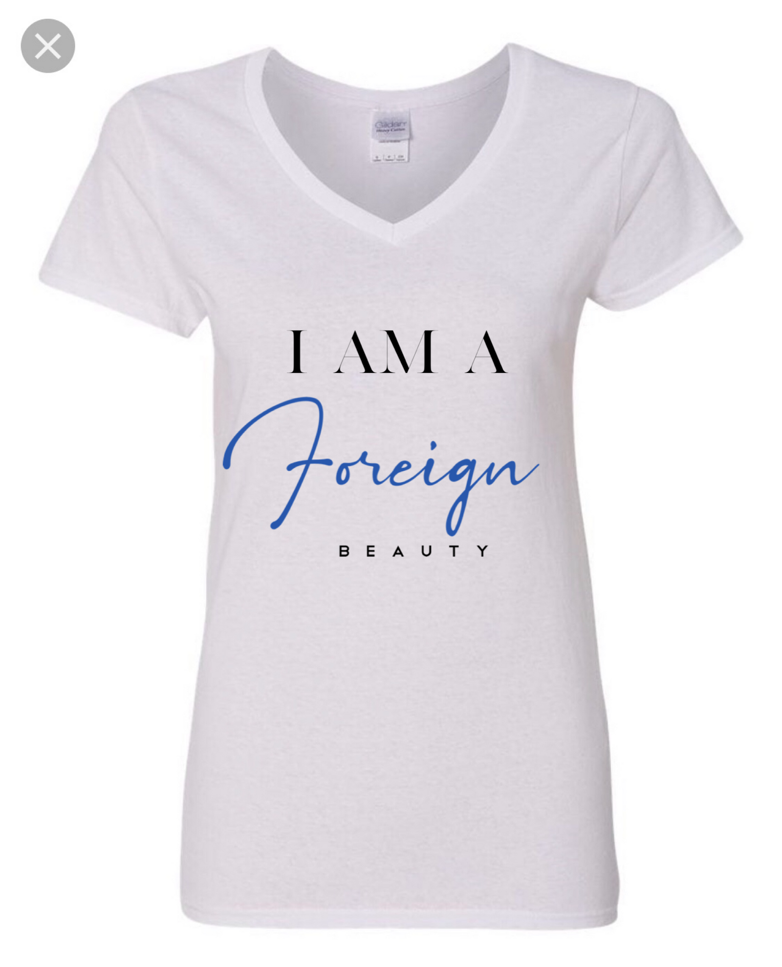 I am a Foreign Beauty T Shirt - Foreign Beauty Inc